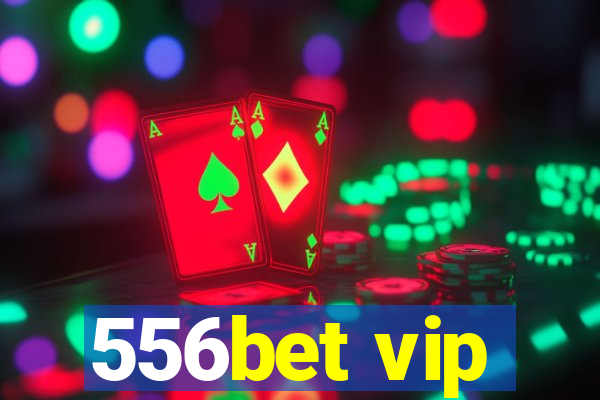 556bet vip